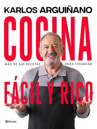 Libro Cocina facil y rico mas de 600 recetas para triunfar de Karlos Arguinano